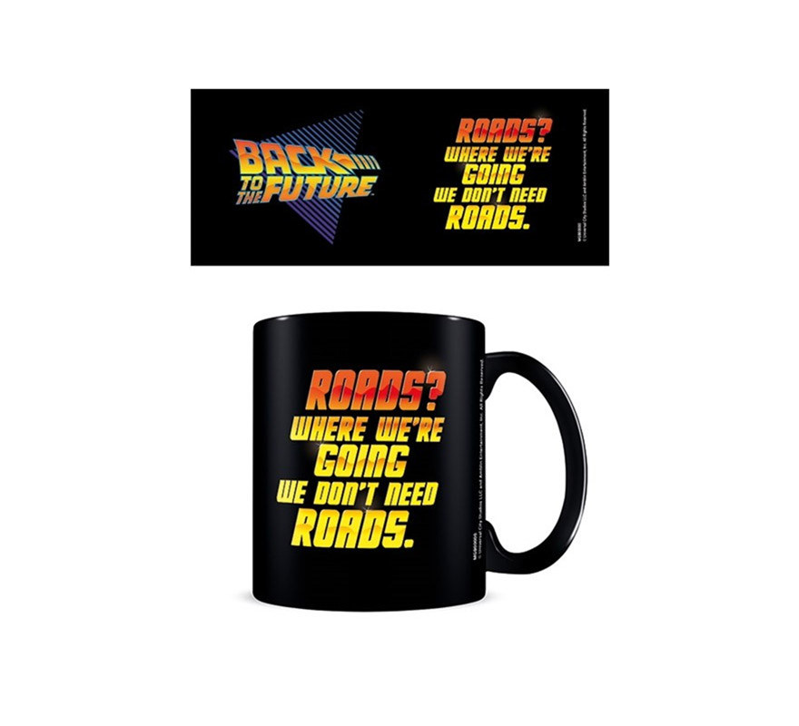 Back to the Future Mug We Don't Need Roads